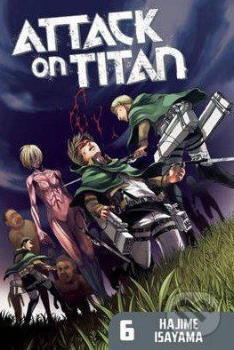 Attack on Titan (Volume 6) - Hajime Isayama