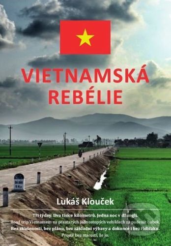 Vietnamská rebélie - Lukáš Klouček