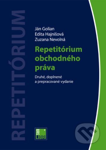 Repetitórium obchodného práva - Ján Golian, Edita Hajnišová