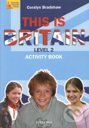 This is Britain! 2 Activity Book - Coralyn Bradshaw