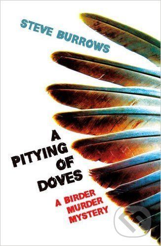 A Pitying of Doves - Steve Burrows