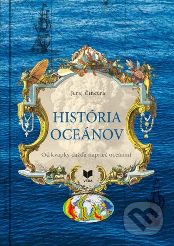 História oceánov - Juraj Činčura