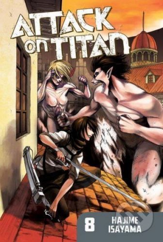 Attack on Titan (Volume 8) - Hajime Isayama