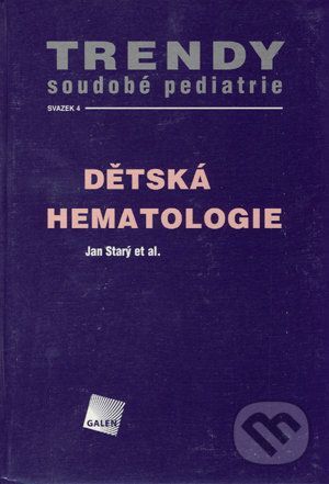 Dětská hematologie - Jan Starý et al.