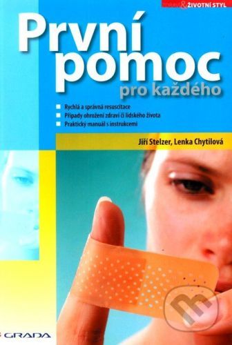 První pomoc pro každého - Jiří Stelzer, Lenka Chytilová