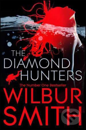 The Diamond Hunters - Wilbur Smith