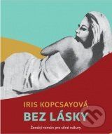 Bez lásky - Iris Kopcsayová