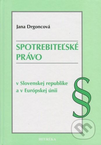 Spotrebiteľské právo - Jana Drgoncová