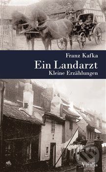 Ein Landarzt - Franz Kafka