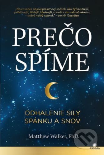 Prečo spíme - Matthew Walker