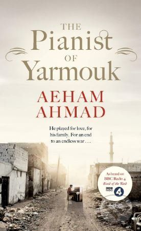 The Pianist of Yarmouk - Aeham Ahmad