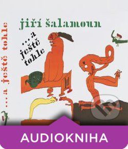 Jiří Šalamoun ... a ještě tohle! - Jiří Šalamoun