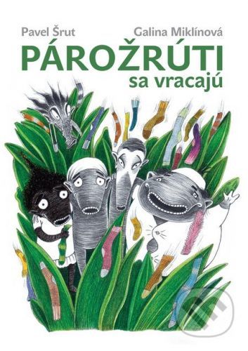 Párožrúti sa vracajú - Pavel Šrut, Galina Miklínová (ilustrácie)