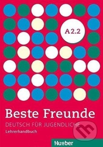 Beste Freunde A2.2: Lehrerhandbuch - Lena Töpler