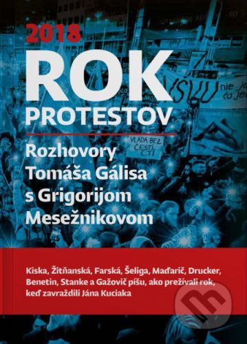 Rok protestov - Tomáš Gális, Grigorij Mesežnikov