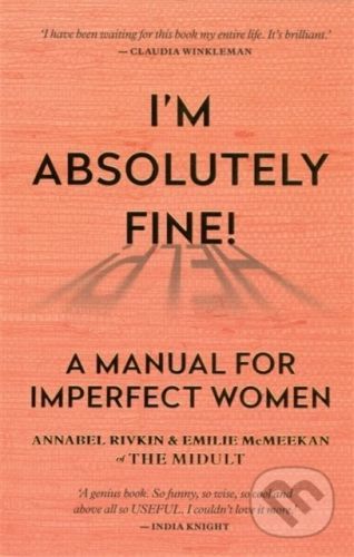 Im Absolutely Fine! - Annabel Rivkin, Emilie McMeekan