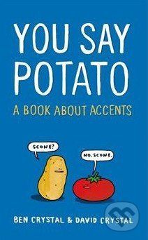 You Say Potato - David Crystal, Ben Crystal