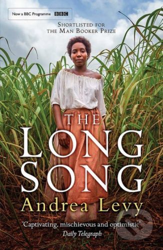 The Long Song - Andrea Levy
