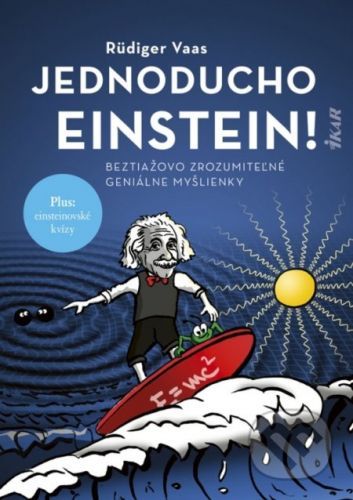 Jednoducho Einstein! - Rüdiger Vaas