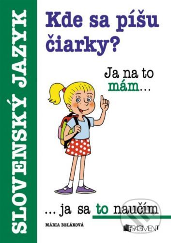 Kde sa píšu čiarky? - Mária Beláková