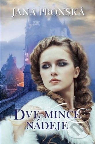 Dve mince nádeje - Jana Pronská