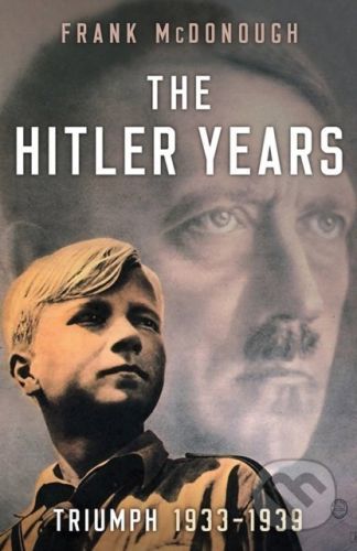 The Hitler Years - Frank McDonough