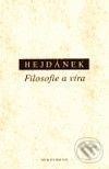 Filosofie a víra - Ladislav Hejdánek