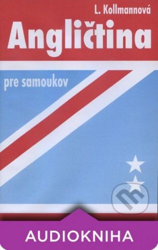 Angličtina pre samoukov (3 CD) - Ľudmila Kollmannová