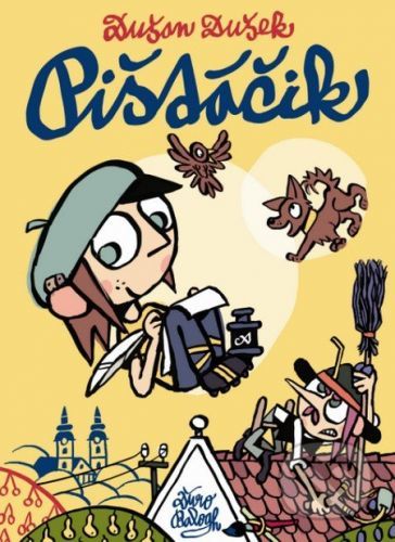 Pištáčik - Dušan Dušek, Ďuro Balogh (ilustrácie)