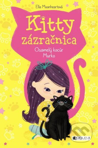 Kitty zázračnica: Osamelý kocúr Murko - Ella Moonheart