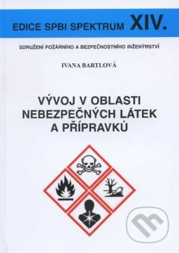 Vývoj v oblasti nebezpečných látek a přípravků - Ivana Bartlová