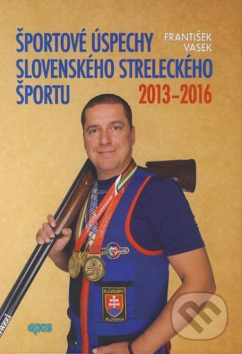 Športové úspechy slovenského streleckého športu - František Vasek