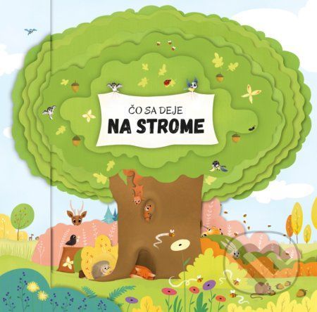 Čo sa deje na strome - Petra Bartíková, Magdalena Takáčová (ilustrácie)