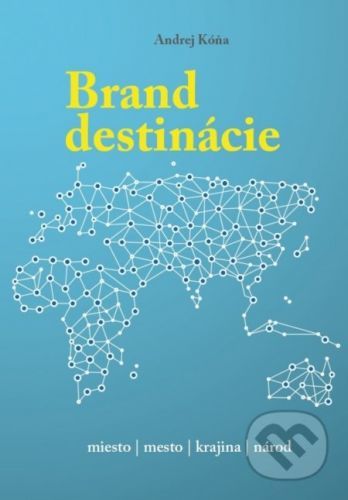 Brand destinácie - Andrej Kóňa