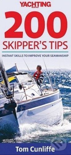 Yachting Monthly 200 Skipper's Tips - Tom Cunliffe