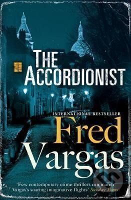 The Accordionist - Fred Vargas