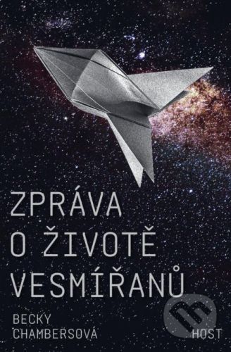 Zpráva o životě vesmířanů - Becky Chambers