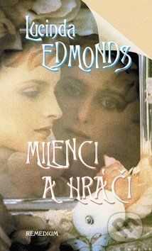 Milenci a hráči - Lucinda Edmonds