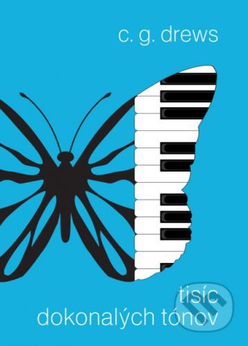 Tisíc dokonalých tónov - C.G. Drews