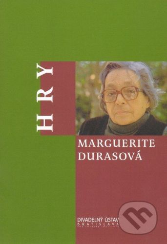 Hry - Marguerite Duras