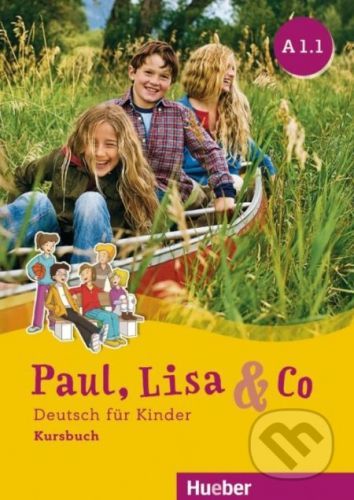 Paul, Lisa & Co A1.1 - Kursbuch - Monika Bovermann, Manuela Georgiakaki, Renate Zschärlich