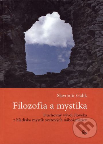 Filozofia a mystika - Slavomír Gálik