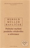 Dějiny politického myšlení II/2 - Aleš Havlíček, V. Herold, I. Müller