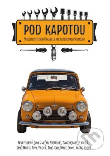 Pod kapotou - Petr Podlesný, Jany Šimočko, Peter Hrubo a kol.