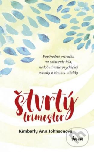 Štvrtý trimester - Kimberly Ann Johnson