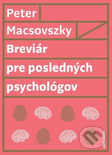 Breviár pre posledných psychológov - Peter Macsovszky