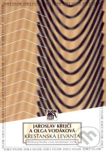 Křesťanská Levanta - Jaroslav Krejčí, Olga Vodáková