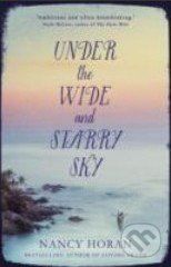 Under the Wide and Starry Sky - Nancy Horan
