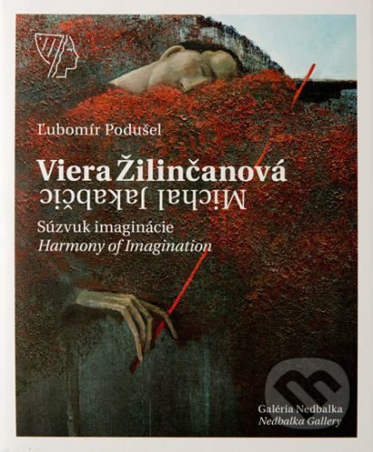 Viera Žilinčanová, Michal Jakabčic - Súzvuk imaginácie - Ľubomír Podušel