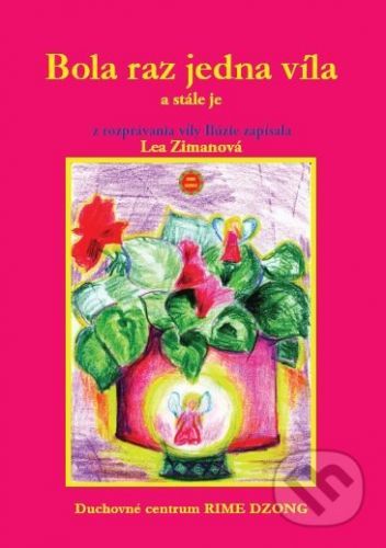 Bola raz jedna víla - Lea Zimanová